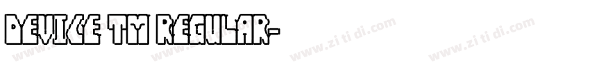Device TM Regular字体转换